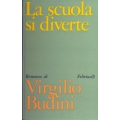 Virgilio Budini - La scuola si diverte